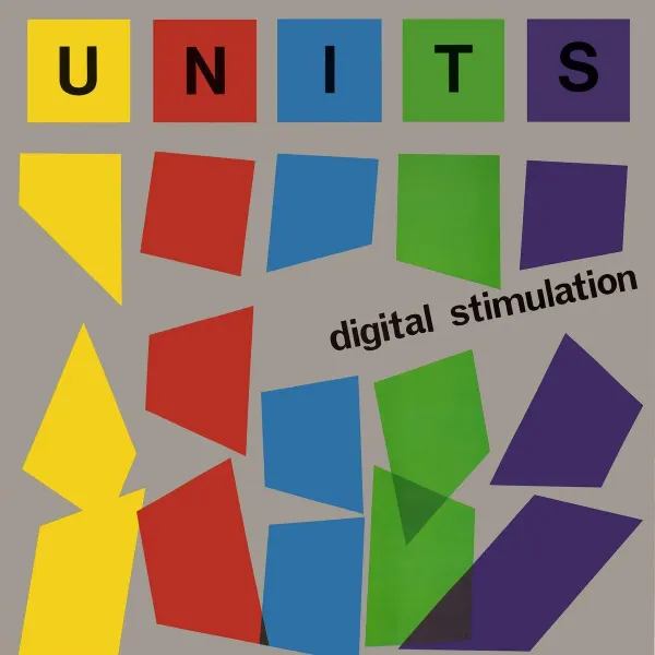 “The Units” qrupunun “Digital Stimulation” albomu: Sint-pank janrında mükəmməllik