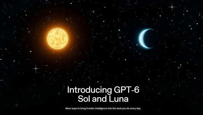 OpenAI daha əlçatan və səmərəli olan yeni "GPT-6 Sol" və "GPT-6 Luna" modellərini buraxdı