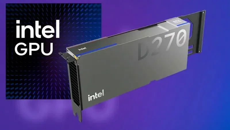Intel "D270" qrafik sürətləndiricisini təqdim etdi: 3D qrafika əvəzinə İİ dəstəyi